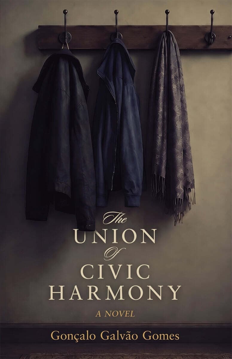 Cover of The Union of Civic Harmony, a novel by Gonçalo Galvão Gomes